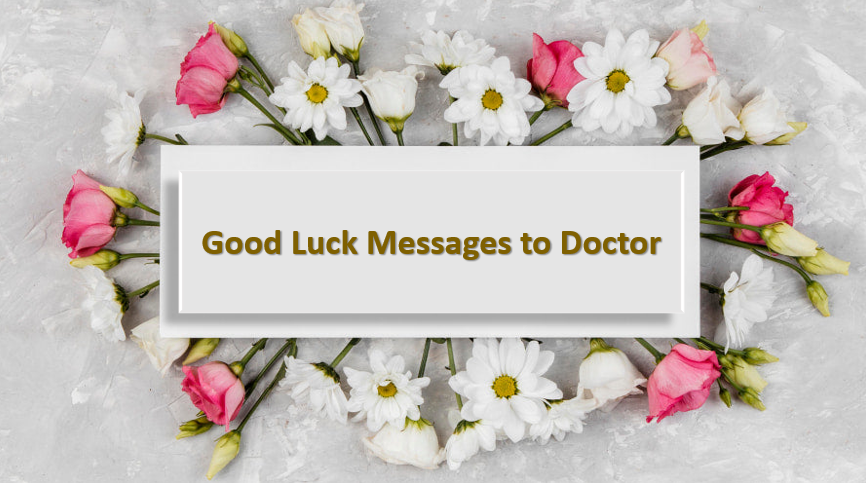 Good Luck Messages to Doctor