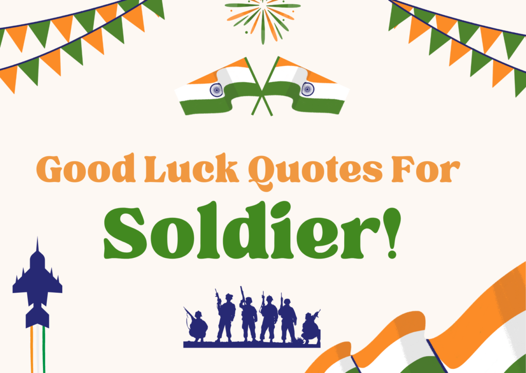 Good Luck Quotes For Soldiers