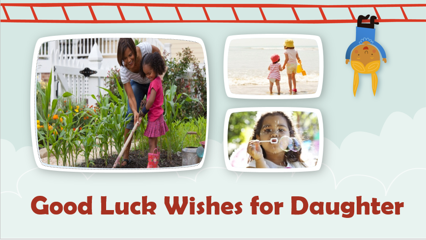 Good Luck Wishes for Daughter