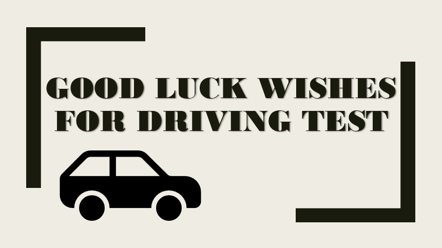 Good Luck Wishes for Driving Test