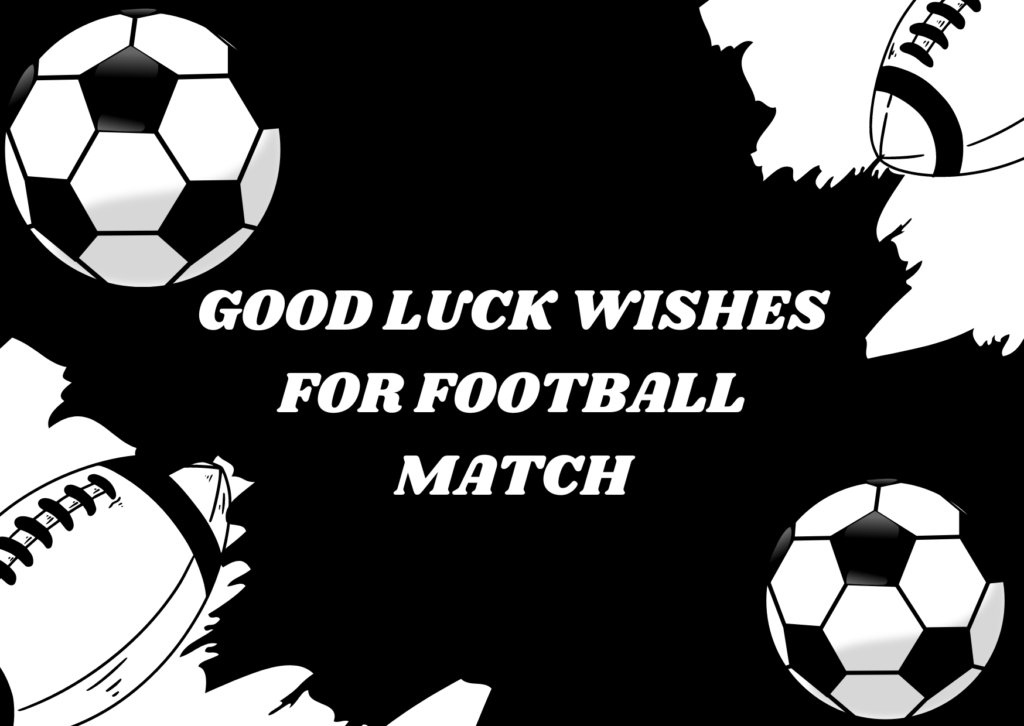 Good Luck Wishes for Football Match