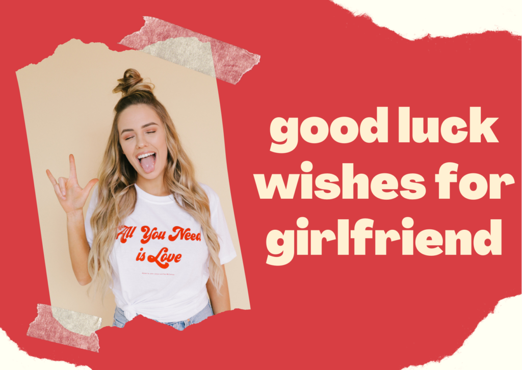 Good Luck Wishes for Girlfriend