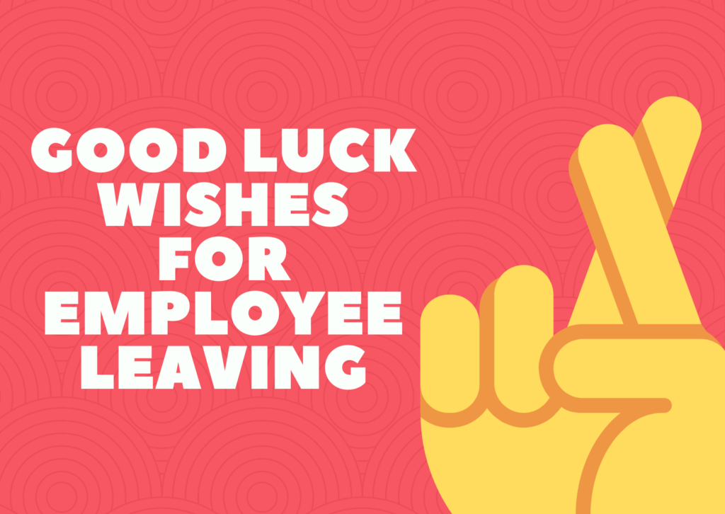 Good Luck Wishes for Employee Leaving