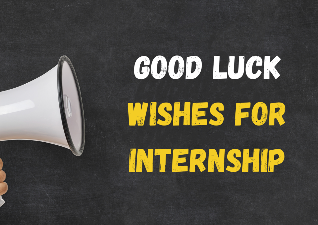 Good Luck Wishes for Internship