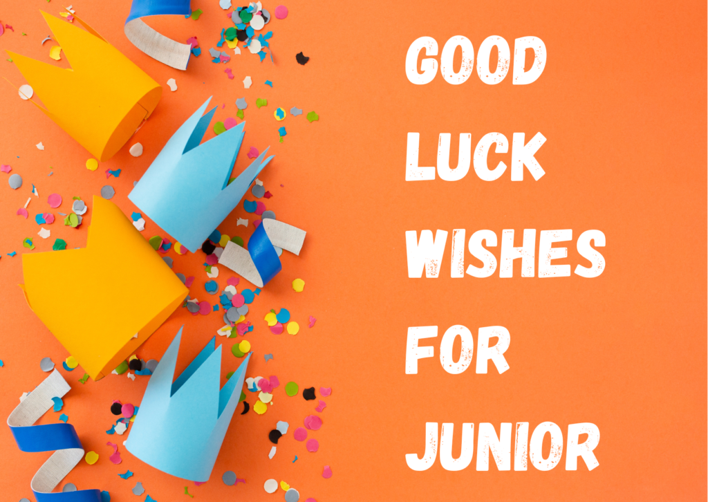 Good Luck Wishes for Junior